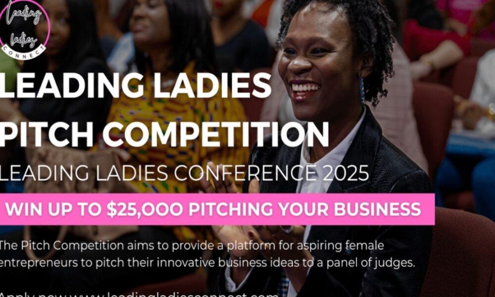 Apply for Leading Ladies Connect Pitch Competition 2025 (Up to $25,000 in Gran