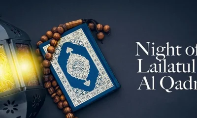 The Significance of the Night of Power, Laailatul Qadr In Ramadan
