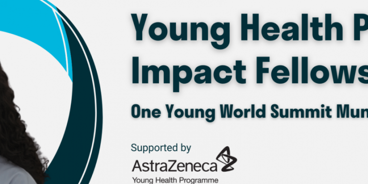 Apply for AstraZeneca Young Health Program Impact Fellowship 2025 ($50,000 Grant)