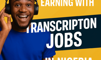 How to Start Earning with Transcription Jobs in Nigeria