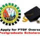 Petroleum Technology Development Fund (PTDF) Overseas Postgraduate Scholarship Scheme – 2025 Academic Session