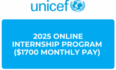 Apply for UNICEF 2025 Remote Internship Program Now Open ( $1,700 Monthly Pay)