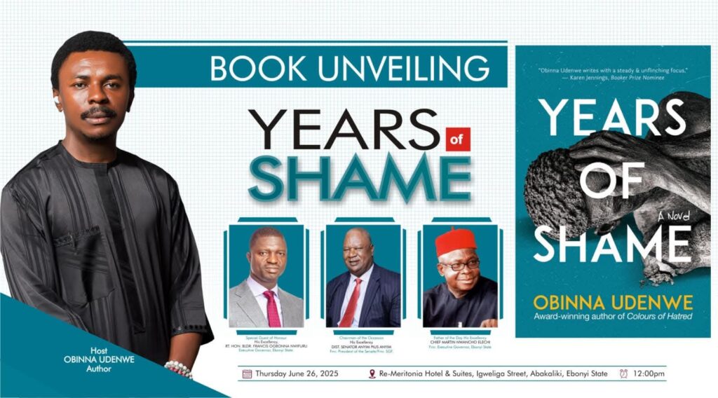 Obinna Udenwe Set to Launch Explosive Historical Novel "Years of Shame"