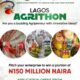Call for Applications: Lagos Agrithon 2025 ( N150 Million in Prizes + Mentorship)