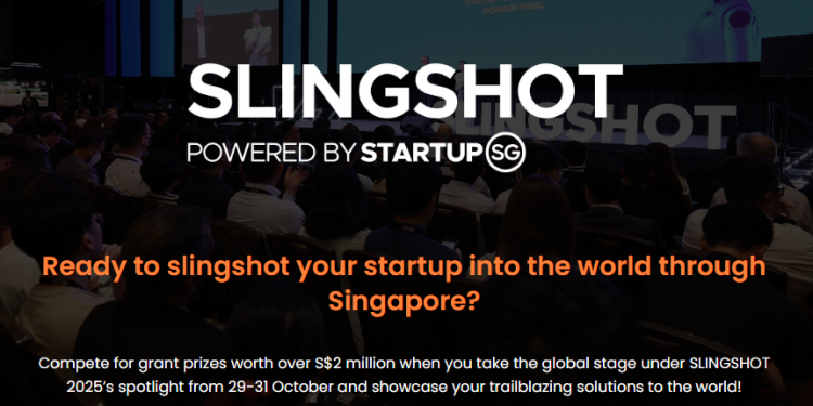 Call for Applications: SLINGSHOT 2025 Startup Pitching Competition ($400,000 Startup SG Grant Prize)